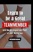 How to Be a Valuable Team Member