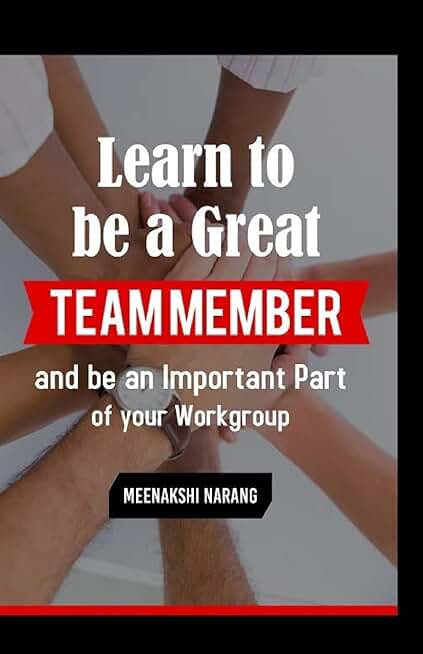 How to Be a Valuable Team Member