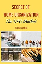 Home organization secrets with the DFO method