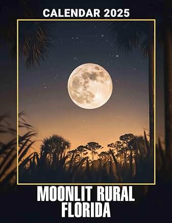 2025 Rural Florida Moonlit Landscape Calendar