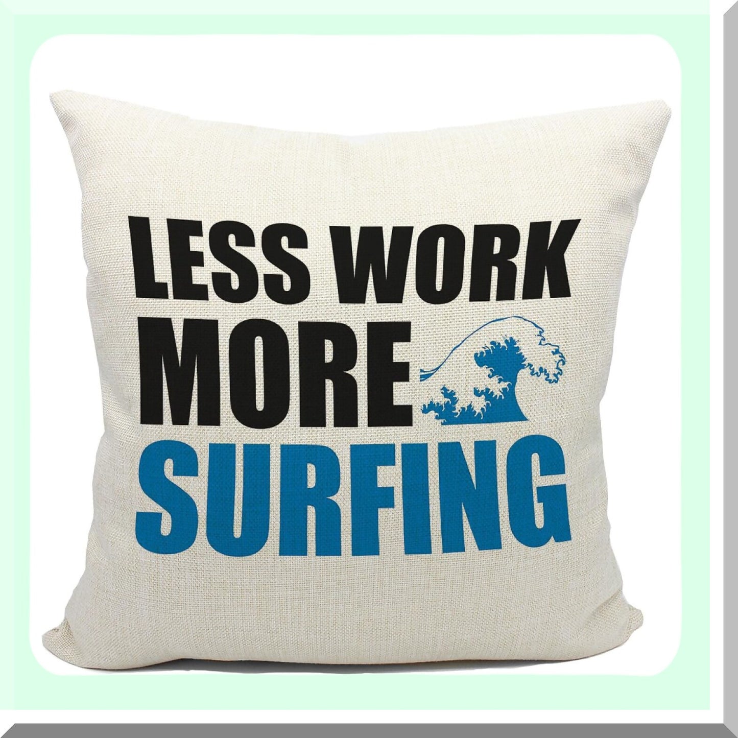 Surfing Paradise Decorative Pillow Cover - Beach Vacation Gifts for Sports & Surf Lovers - 18x18 Inch Cushion for Sofa & Bed - Less Work More Surfing Theme
