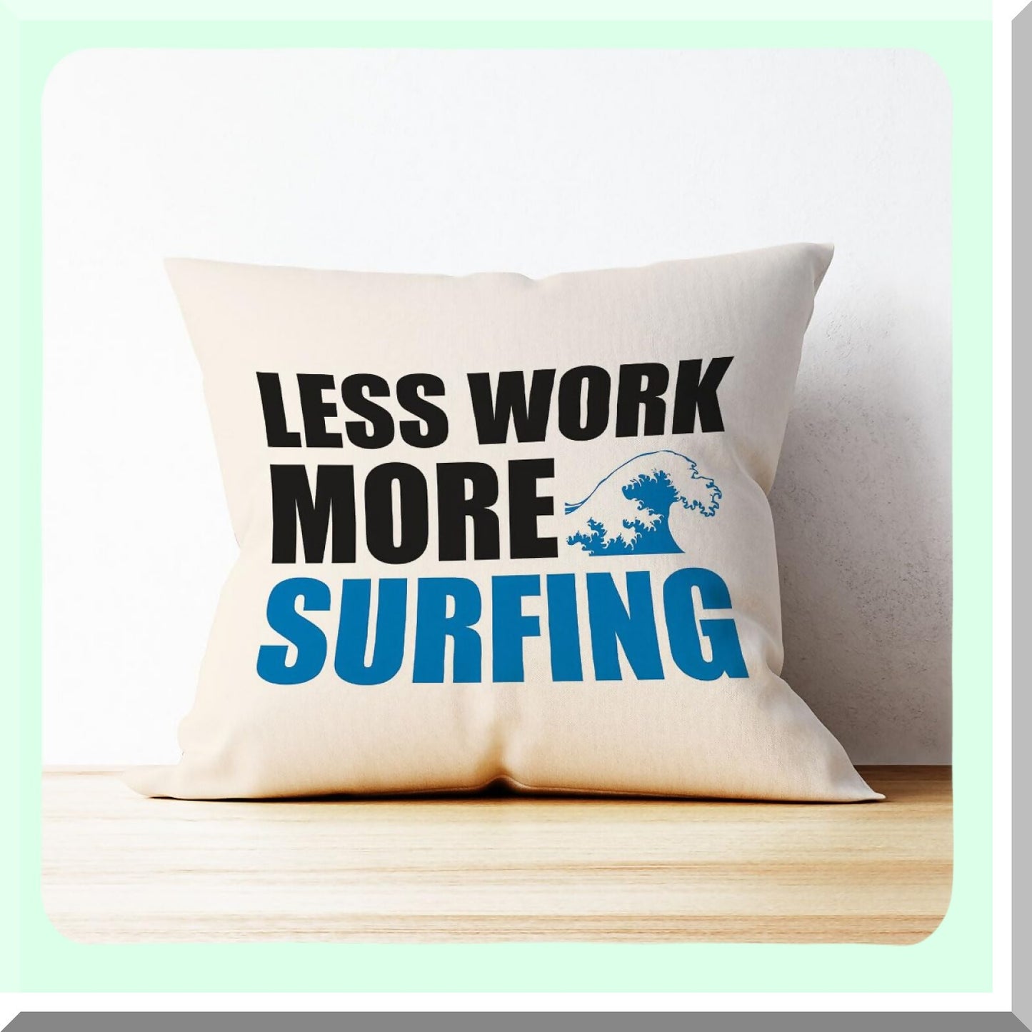 Surfing Paradise Decorative Pillow Cover - Beach Vacation Gifts for Sports & Surf Lovers - 18x18 Inch Cushion for Sofa & Bed - Less Work More Surfing Theme