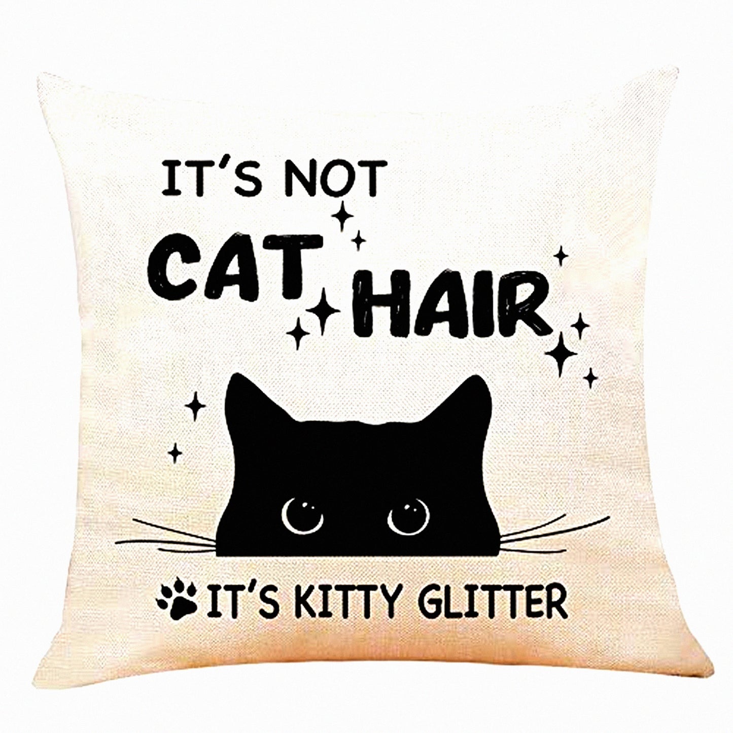 Kitty Glitter Cotton Linen Throw Pillow - Funny Cat Mom Gift for Women - Black Cat Lover Decor - 18x18 Funny Quote Cat Hair Cushion Cover