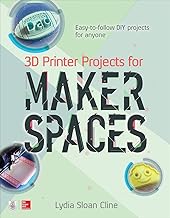 3D Printing Projects for Makerspaces