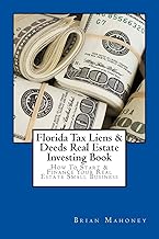 Guide to Investing in Florida Tax Liens and Deeds