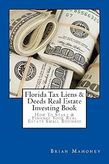 Guide to Investing in Florida Tax Liens and Deeds