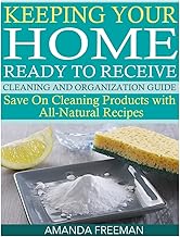 Home Cleaning and Organization Guide with Natural Recipes