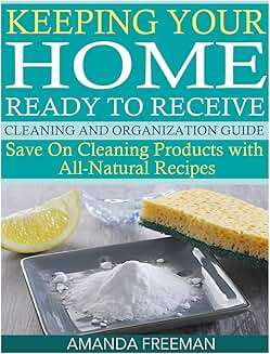 Home Cleaning and Organization Guide with Natural Recipes