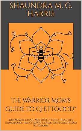 Guide for moms to stay organized and clean with chronic illness and low budget