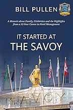 Memoir of Family, Celebrities, and 52 Years in Hotel Management
