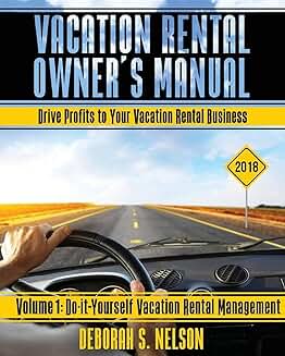 Vacation Rental Owner's Manual Volume 1