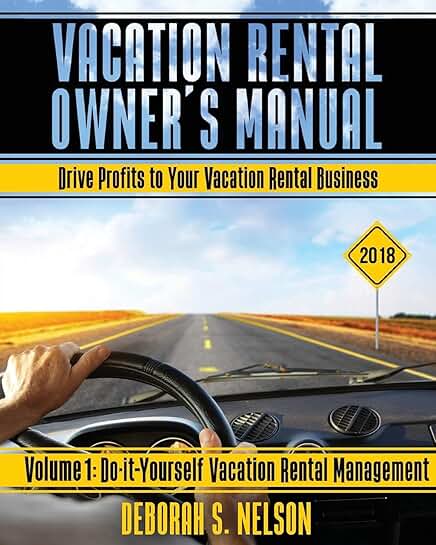Vacation Rental Owner's Manual Volume 1