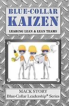 Leading Lean Teams in Blue-Collar Work