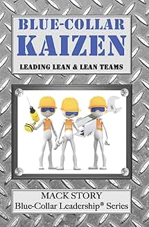 Leading Lean Teams in Blue-Collar Work