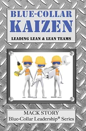Leading Lean Teams in Blue-Collar Work