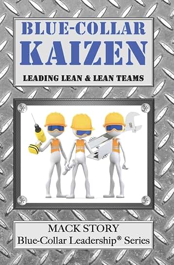Leading Lean Teams in Blue-Collar Work
