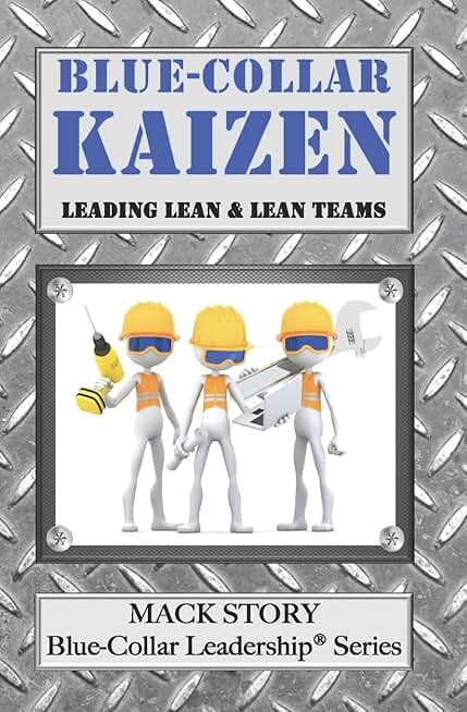 Leading Lean Teams in Blue-Collar Work