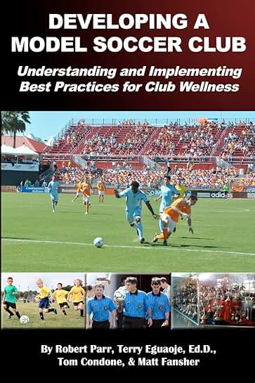 Creating a Model Soccer Club: Best Practices for Wellness