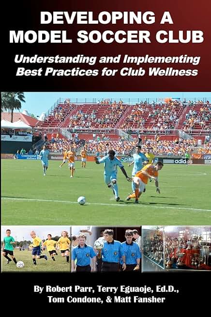 Creating a Model Soccer Club: Best Practices for Wellness