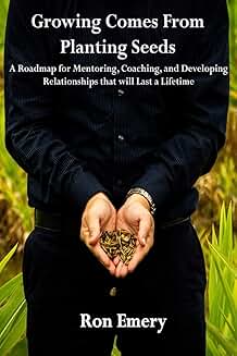 Growing Through Mentoring and Building Lasting Relationships