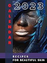 2023 Calendar and Skin Care Recipes for Women