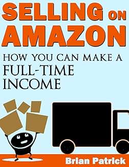 How to Make a Full-Time Income Selling on Amazon