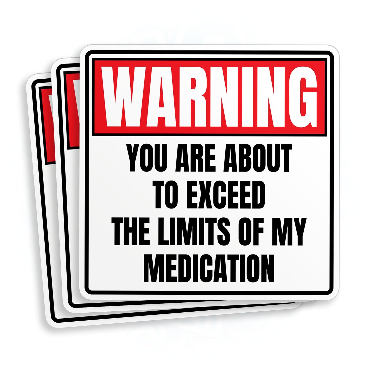 Funny Warning Sign Sticker for Hard Hat and Water Bottle