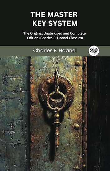The Master Key System: Complete Edition