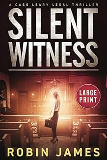 Silent Witness: Large Print Legal Thriller