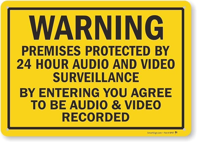 Warning: Premises Protected by 24-Hour Surveillance