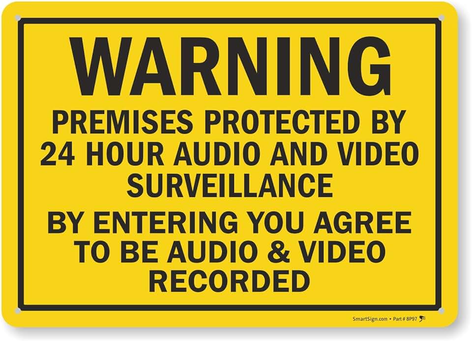 Warning: Premises Protected by 24-Hour Surveillance