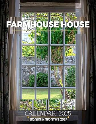 Farmhouse Style Home for 2025: 18 Months of Cozy Aesthetics