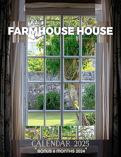 Farmhouse Style Home for 2025: 18 Months of Cozy Aesthetics