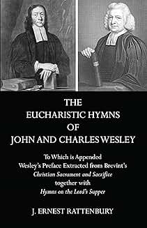 Eucharistic Hymns and Preface by Wesley