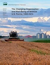Organization and Well-Being of Midsize U.S. Farms (1992-2014)