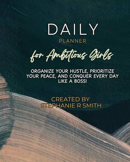 Daily Planner for Ambitious Girls to Organize and Conquer