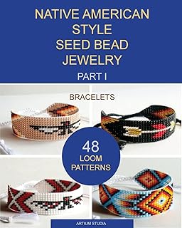 Native American Style Seed Bead Jewelry Bracelets with 48 Loom Patterns