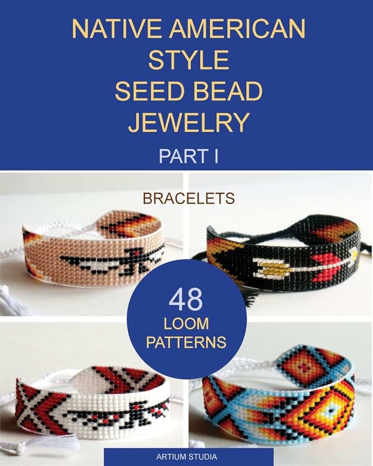 Native American Style Seed Bead Jewelry Bracelets with 48 Loom Patterns
