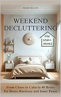 Weekend Decluttering for a Calm and Harmonious Home