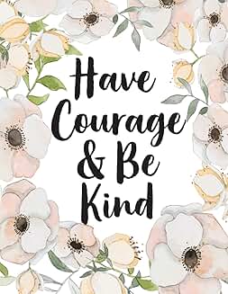 Courage and Kindness Gratitude Journal, 8.5x11, 110 Pages