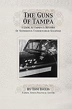 Tampa's History of Notorious Underworld Killings