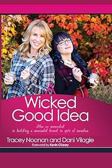 A Wicked Good Idea: Building a Successful Brand
