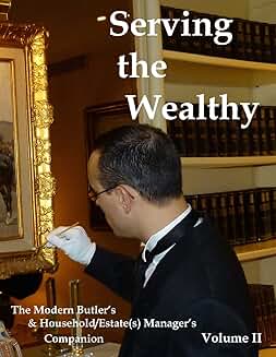 Guide for Modern Butlers and Estate Managers