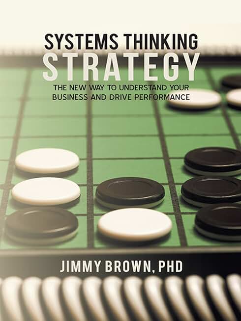 Systems Thinking Strategy to Improve Business Performance