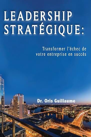 Transformer l’échec en succès en leadership stratégique
