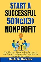 Guide to Starting and Growing a Nonprofit Organization