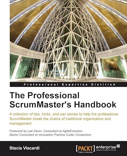 The Scrum Master's Handbook