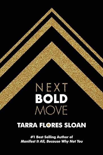 Make Your Next Bold Move