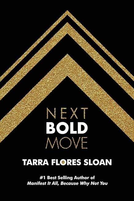 Make Your Next Bold Move