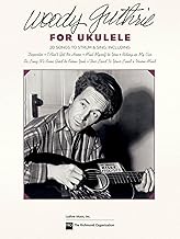 Woody Guthrie Songs for Ukulele